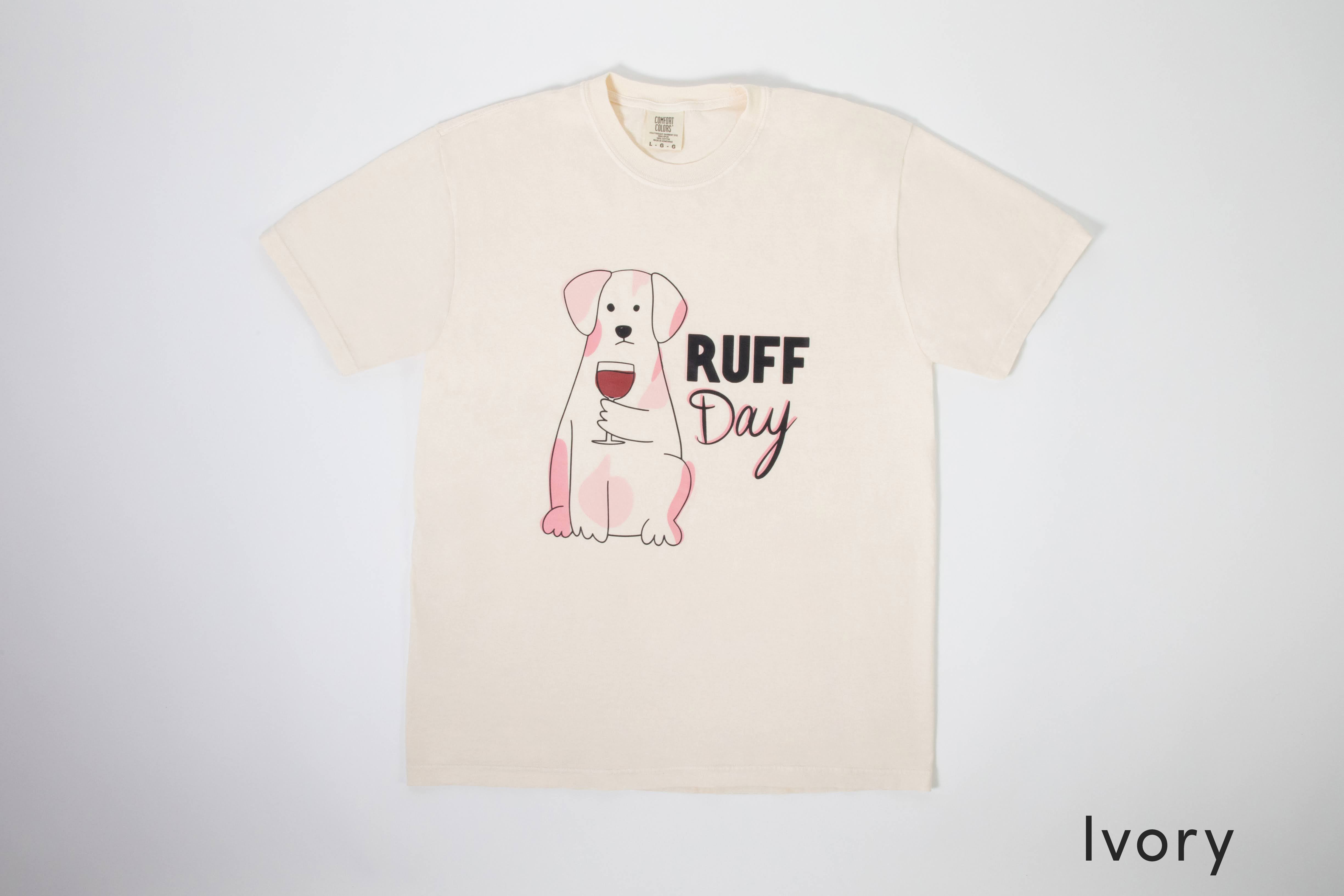 Ruff Day T-Shirt COMFORT COLORS